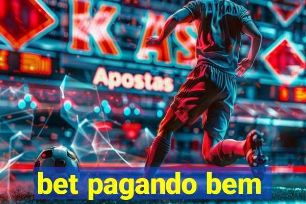 bet pagando bem